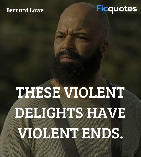 These violent delights have violent ends. image