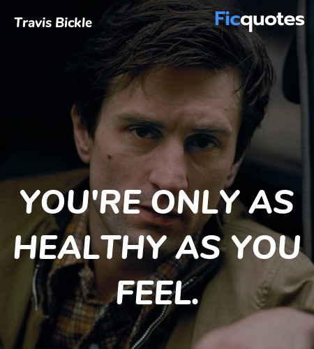 You're only as healthy as you feel. image